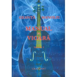 Manoliu Geanta - Manual de vioara, vol. I